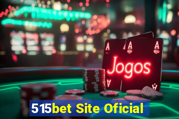 515bet Site Oficial